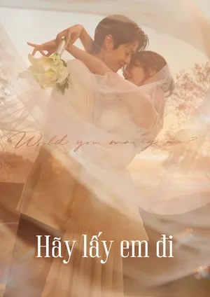 Hãy Lấy Em Đi Hãy Lấy Em Đi